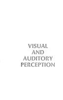 Cover of: Visual and auditory perception