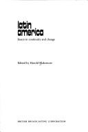 Cover of: Latin America; essays in continuity and change