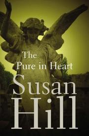 Cover of: The Pure in Heart (Simon Serrailler Crime Novels) by Susan Hill