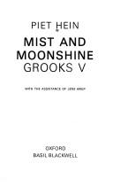 Cover of: Mist and moonshine by Piet Hein