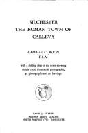 Cover of: Silchester, the Roman town of Calleva by Boon, George C.