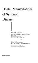 Dental manifestations of systemic disease by David H. Trapnell