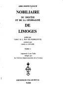 Nobiliaire du diocèse et de la généralité de Limoges by Joseph Nadaud