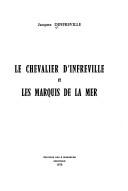 Cover of: Le chevalier d'Infreville et les marquis de la mer.