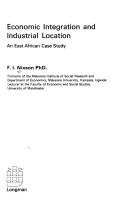 Cover of: Economic integration and industrial location - an East African case study