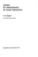 Cover of: Justice: its determinants in social interaction. | Torstein Einang Eckhoff