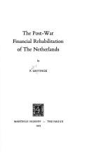 Cover of: The post-war financial rehabilitation of The Netherlands