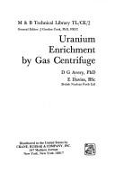 Uranium enrichment by gas centrifuge by D. G. Avery