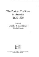 Cover of: The Puritan tradition in America, 1620-1730.