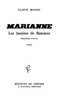 Marianne, les lauriers de flammes by Juliette Benzoni, Juliette Benzoni