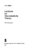Cover of: Lectures on viscoelasticity theory
