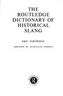 Cover of: The Routledge dictionary of historical slang by Eric Partridge