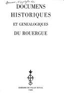 Cover of: Documens historiques et généalogiques du Rouergue