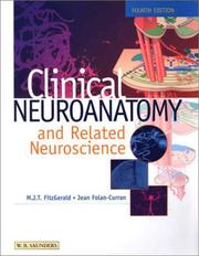Clinical neuroanatomy and related neuroscience by M. J. T. Fitzgerald, Jean Folan-Curran