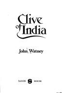 Cover of: Clive of India by John Basil Watney