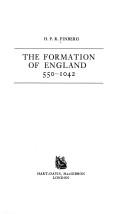 Cover of: The formation of England, 550-1042