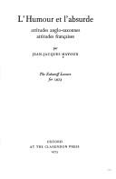 Cover of: L' Humour et l'absurde: attitudes anglo-saxonnes, attitudes françaises