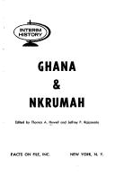 Ghana & Nkrumah by Thomas A. Howell