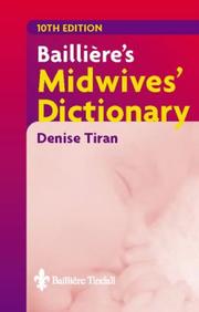 Cover of: Bailliere's Midwives' Dictionary by Denise Tiran