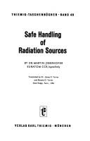 Cover of: Safe handling of radiation sources