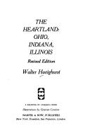 Cover of: The heartland: Ohio, Indiana, Illinois