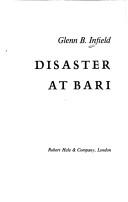 Cover of: Disaster at Bari by Glenn B. Infield