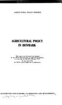 Cover of: Agricultural policy in Denmark.
