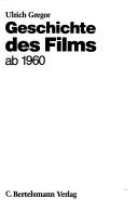 Cover of: Geschichte des Films ab 1960