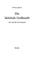 Cover of: Die lächelnde Grossmacht: der aktuelle China-Report.