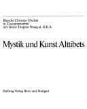 Mystik und Kunst Alttibets by Blanche Christine Olschak