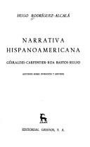 Cover of: Narrativa hispanoamericana: Güiraldes, Carpentier, Roa Bastos, Rulfo, estudios sobre invención y sentido.