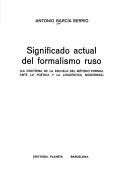 Cover of: Significado actual del formalismo ruso by Antonio García Berrio