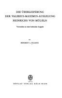 Die Überlieferung der Valerius-Maximus-Auslegung Heinrichs von Mügeln by Heribert A. Hilgers