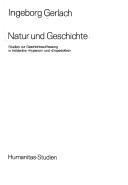 Cover of: Natur und Geschichte: Studien z. Geschichtsauffassung in Hölderlins Hyperion u. Empedokles