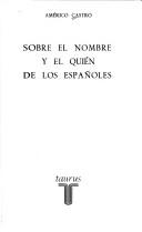 Cover of: Sobre el nombre y el quién de los españoles.
