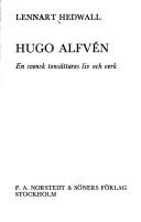 Cover of: Hugo Alfven. by Lennart Hedwall