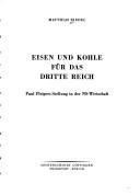 Eisen und Kohle für das Dritte Reich by Riedel, Matthias.