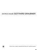 Gotthard Graubner by Gotthard Graubner, Dietrich Helms