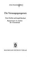 Cover of: Die Vorausgegangenen by Arthur Maximilian Miller, Arthur Maximilian Miller