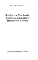 Cover of: Rondom de Maaslandse dichter en minnezanger Heinric van Veldeke. by Jef Notermans