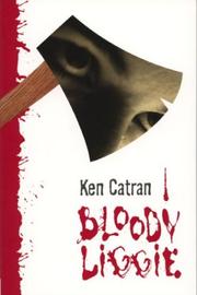 Cover of: Bloody Liggie by Ken Catran