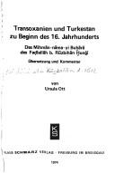 Cover of: Transoxanien und Turkestan zu Beginn des 16. Jahrhunderts: das Mihmān-nāma-yi Buḫārā des Faḍlallāh b. Rūzbihān Hunği.