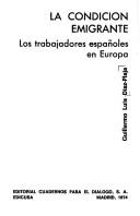 La condición emigrante by Guillermo Luis Díaz-Plaja