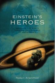 Cover of: Einstein's heroes: imagining the world through the language of mathematics