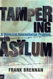 Tampering with asylum by Brennan, Frank