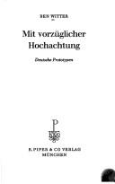 Cover of: Mit vorzüglicher Hochachtung: dt. Prototypen