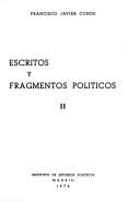 Escritos y fragmentos políticos by Francisco Javier Conde