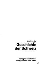 Cover of: Geschichte der Schweiz. by Ulrich Im Hof