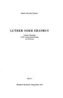 Cover of: Luther oder Erasmus. by Ernst Wilhelm Kohls