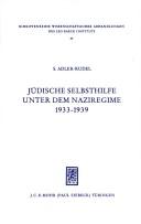 Jüdische Selbsthilfe unter dem Naziregime 1933-1939 by Scholem Adler-Rudel